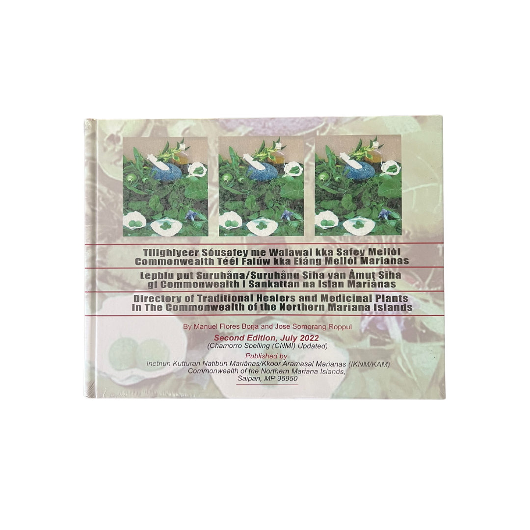 Directory of Traditional Healers & Medicinal Plants in the CNMI: Carolinian, Chamorro, and English
